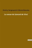 Le roman de Léonard de Vinci