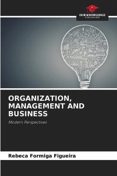 ORGANIZATION, MANAGEMENT AND BUSINESS - Figueira, Rebeca Formiga