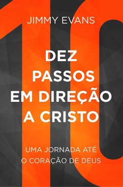 Cover Dez passos em direcao a cristo (eBook, ePUB)