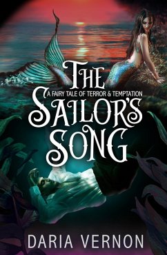 The Sailor's Song (Dark Fairy Tale Romances) (eBook, ePUB) - Vernon, Daria
