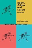 Death, Culture & Leisure (eBook, PDF)