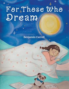 For Those Who Dream (eBook, ePUB) - Carroll, Benjamin