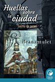 Huellas sobre la ciudad Parte II (eBook, ePUB)