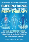 Supercharge Your Health with PEMF Therapy (eBook, ePUB)