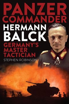 Panzer Commander Hermann Balck (eBook, PDF) - Robinson, Stephen