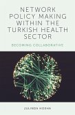 Network Policy Making within the Turkish Health Sector (eBook, PDF)