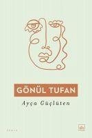 Gönül Tufan - Güclüten, Ayca