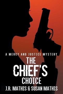 The Chief's Choice - Mathis, J. R.; Mathis, Susan