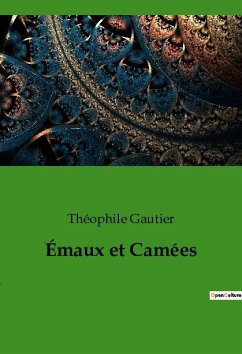 Émaux et Camées - Gautier, Théophile
