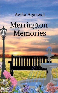 Merrington Memories - Agarwal, Avika