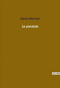 Le pendule - Mermet, Alexis
