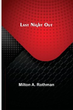 Last Night Out - A. Rothman, Milton