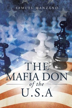 The Mafia Don of the U.S.A - Manzano, Samuel