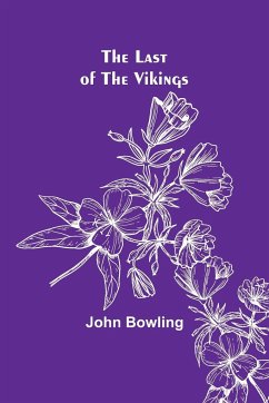 The Last of the Vikings - Bowling, John