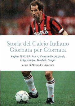 STORIA DEL CALCIO ITALIANO GIORNATA PER GIORNATA - Calaciura, Alessandro