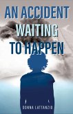 Accident Waiting to Happen (eBook, ePUB) Accident Waiting to Happen (eBook, ePUB)