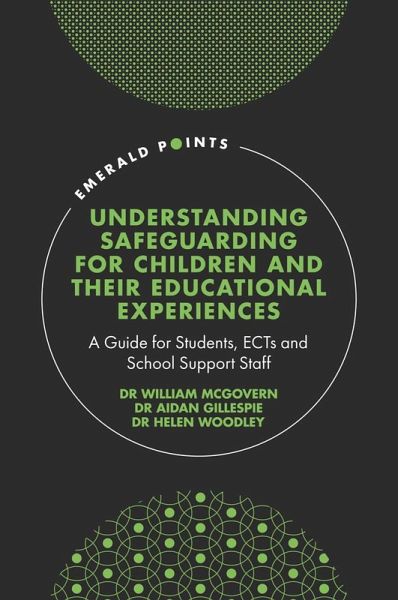 Understanding Safeguarding for Children and their Educational Experiences (eBook, PDF) Understanding Safeguarding for Children and their Educational Experiences (eBook, PDF)