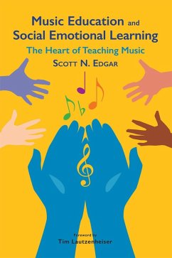 Music Education and Social Emotional Learning (eBook, ePUB) - Edgar, Scott