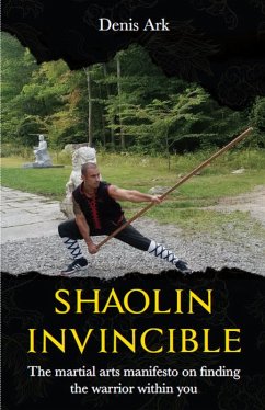 Shaolin Invincible (eBook, ePUB) - Ark, Denis