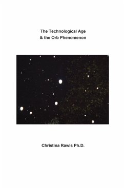 Technological Age & the Orb Phenomenon (eBook, ePUB) - Rawls, Christina