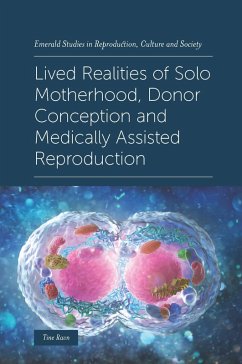 Cover Lived Realities of Solo Motherhood, Donor Conception and Medically Assisted Reproduction (eBook, ePUB)