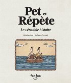 Pet et Répète, la véritable histoire (eBook, PDF)