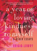 Year of Loving Kindness to Myself (eBook, ePUB)