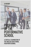 Propping up the Performative School (eBook, PDF)