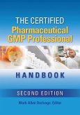 The Certified Pharmaceutical GMP Professional Handbook (eBook, PDF)
