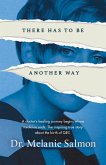 There Has to Be Another Way (eBook, ePUB) There Has to Be Another Way (eBook, ePUB)