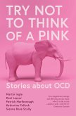 Try Not to Think of a Pink Elephant (eBook, ePUB)