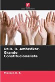 Dr.B. R. Ambedkar- Grande Constitucionalista