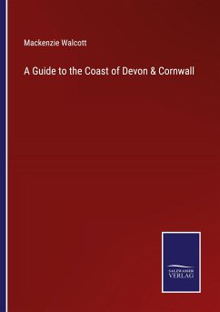 A Guide to the Coast of Devon & Cornwall - Walcott, Mackenzie