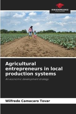 Agricultural entrepreneurs in local production systems - Camacaro Tovar, Wilfredo