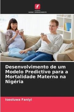 Desenvolvimento de um Modelo Predictivo para a Mortalidade Materna na Nigéria - Faniyi, Iseoluwa