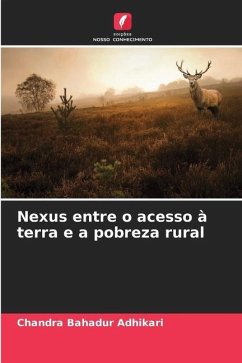 Nexus entre o acesso à terra e a pobreza rural - Adhikari, Chandra Bahadur