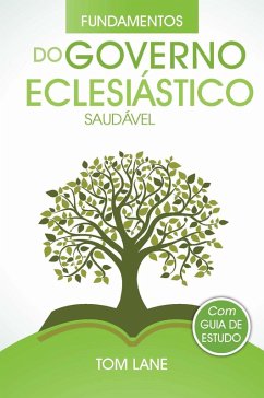 Cover Fundamentos do governo eclesiastico saudavel (eBook, ePUB)