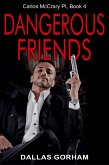 Dangerous Friends (Carlos McCrary PI, Book 4) (eBook, ePUB)