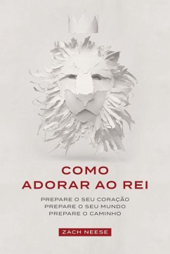 Cover Como adorar ao rei (eBook, ePUB)