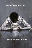 indecent hours (eBook, ePUB) indecent hours (eBook, ePUB)