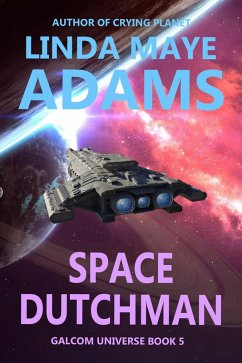 Space Dutchman (GALCOM Universe, #5) (eBook, ePUB) - Adams, Linda Maye