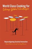 World Class Cooking for Solving Global Challenges (eBook, PDF)
