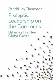Proleptic Leadership on the Commons (eBook, PDF)