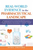Real-World Evidence in the Pharmaceutical Landscape (eBook, ePUB) Real-World Evidence in the Pharmaceutical Landscape (eBook, ePUB)