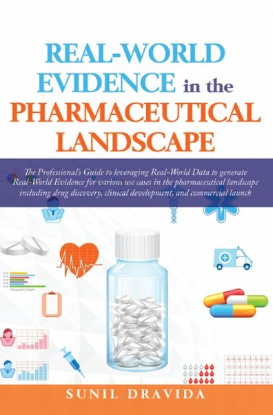Real-World Evidence in the Pharmaceutical Landscape (eBook, ePUB)