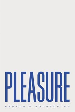 PLEASURE (eBook, ePUB) - Angelo Nikolopoulos, Nikolopoulos