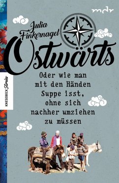 Ostwärts (eBook, ePUB) - Finkernagel, Julia