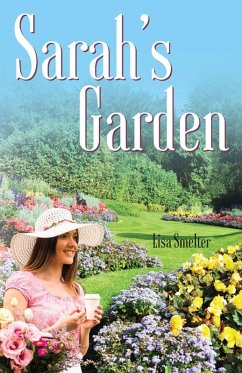 Sarah's Garden (eBook, ePUB) - Smelter, Lisa