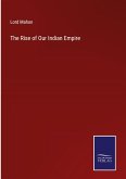 The Rise of Our Indian Empire