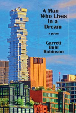 A Man Who Lives in a Dream - Robinson, Garrett Buhl